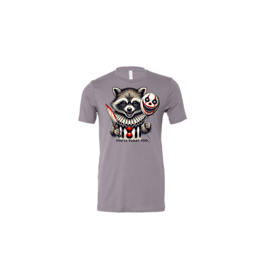 Racoon You'll float too T-Shirt